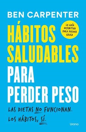 HÁBITOS SALUDABLES PARA PERDER PESO | 9791387662196 | CARPENTER, BEN | Llibreria Aqualata | Comprar llibres en català i castellà online | Comprar llibres Igualada