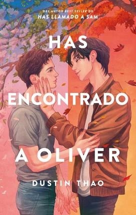HAS ENCONTRADO A OLIVER | 9788410239708 | THAO, DUSTIN | Llibreria Aqualata | Comprar llibres en català i castellà online | Comprar llibres Igualada
