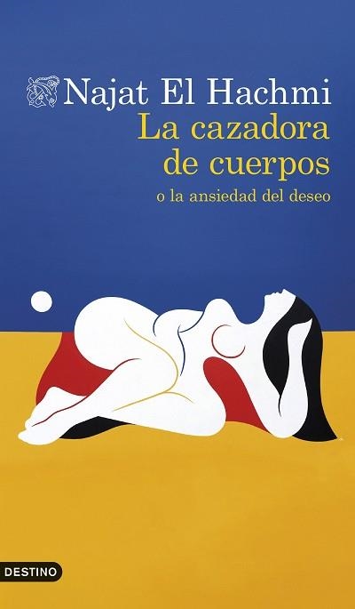 CAZADORA DE CUERPOS O LA ANSIEDAD DEL DESEO, LA | 9788423369096 | EL HACHMI, NAJAT | Llibreria Aqualata | Comprar llibres en català i castellà online | Comprar llibres Igualada
