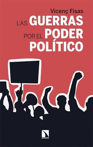 GUERRAS POR EL PODER POLÍTICO, LAS | 9788410675292 | FISAS, VICENÇ | Llibreria Aqualata | Comprar llibres en català i castellà online | Comprar llibres Igualada