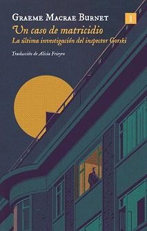 UN CASO DE MATRICIDIO | 9791387641450 | GRAEME, MACRAE BURNET | Llibreria Aqualata | Comprar llibres en català i castellà online | Comprar llibres Igualada