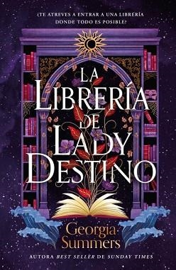LIBRERÍA DE LADY DESTINO, LA | 9788410085886 | SUMMERS, GEORGIA | Llibreria Aqualata | Comprar llibres en català i castellà online | Comprar llibres Igualada