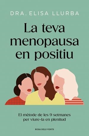 TEVA MENOPAUSA EN POSITIU, LA | 9788410256071 | LLURBA, DRA. ELISA | Llibreria Aqualata | Comprar llibres en català i castellà online | Comprar llibres Igualada