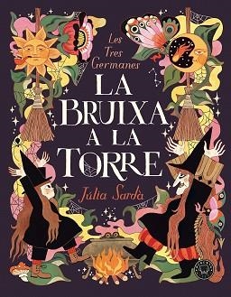 LA BRUIXA A LA TORRE | 9788410323629 | SARDÀ, JÚLIA | Llibreria Aqualata | Comprar llibres en català i castellà online | Comprar llibres Igualada