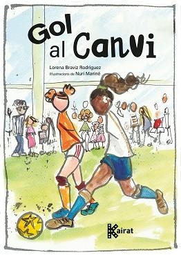 GOL AL CANVI | 9788419476555 | BRAVIZ RODRÍGUEZ, LORENA | Llibreria Aqualata | Comprar llibres en català i castellà online | Comprar llibres Igualada