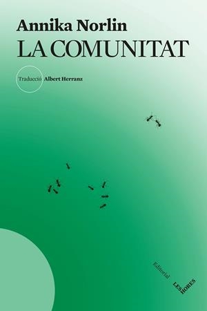 COMUNITAT, LA | 9791399072129 | NORLIN, ANNIKA | Llibreria Aqualata | Comprar llibres en català i castellà online | Comprar llibres Igualada