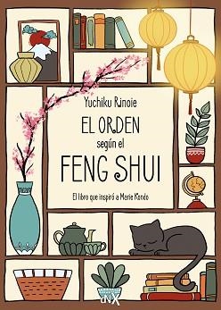 ORDEN SEGÚN EL FENG SHUI, EL | 9788419467775 | RINOIE, YUCHIKU | Llibreria Aqualata | Comprar libros en catalán y castellano online | Comprar libros Igualada