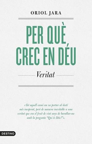 PER QUÈ CREC EN DÉU | 9788419734136 | JARA, ORIOL | Llibreria Aqualata | Comprar llibres en català i castellà online | Comprar llibres Igualada