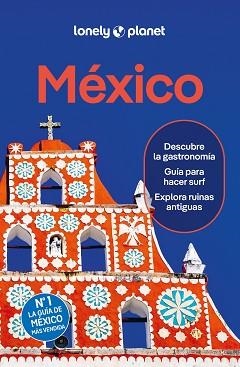 MÉXICO (LONELY PLANET! ED. 2026 | 9788408311225 | HECHT, JOHN/HUANG, NELLIE/KAMINSKI, ANNA/PRADO, LIZA/SAINSBURY, BRENDAN/ST.LOUIS, REGIS/STAFFORD, PA | Llibreria Aqualata | Comprar llibres en català i castellà online | Comprar llibres Igualada