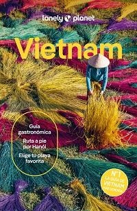 VIETNAM (LONELY PLANET) 10 ED. - 2026 | 9788408311232 | TRUONG, DIANA/ZUKAS, JOSHUA/ENGELBACH, BEN/FORONDA, KARLA/THANH NGC, VÕ THI/NGUYEN, BIEN/OOSTVEEN, S | Llibreria Aqualata | Comprar llibres en català i castellà online | Comprar llibres Igualada