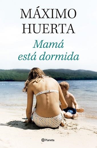 MAMÁ ESTÁ DORMIDA | 9788408314134 | HUERTA, MÁXIMO | Llibreria Aqualata | Comprar llibres en català i castellà online | Comprar llibres Igualada