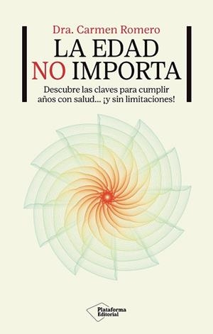 EDAD NO IMPORTA, LA | 9791387813093 | ROMERO, DRA. CARMEN | Llibreria Aqualata | Comprar llibres en català i castellà online | Comprar llibres Igualada