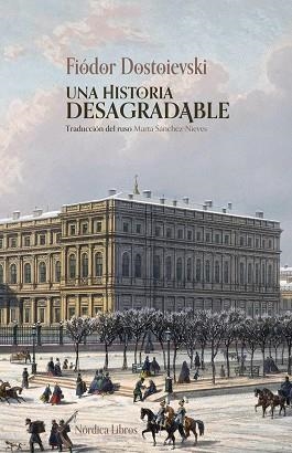 UNA HISTORIA DESAGRADABLE | 9791387922528 | DOSTOIEVSKI, FIÓDOR | Llibreria Aqualata | Comprar llibres en català i castellà online | Comprar llibres Igualada