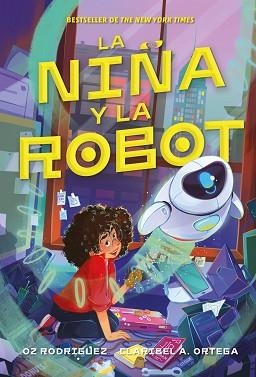 NIÑA Y LA ROBOT, LA | 9791387574451 | ORTEGA, CARIBEL A. / RODRIGUEZ, OZ | Llibreria Aqualata | Comprar llibres en català i castellà online | Comprar llibres Igualada