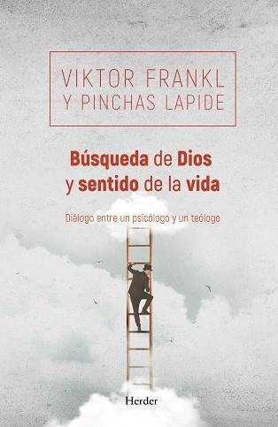 BÚSQUEDA DE DIOS Y SENTIDO DE LA VIDA | 9788425428333 | FRANKL, VIKTOR / LAPIDE, PINCHAS | Llibreria Aqualata | Comprar llibres en català i castellà online | Comprar llibres Igualada