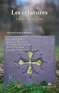 CRIATURES I ALTRES NARRACIONS, LES | 9791399061154 | GUANYADORS DEL XI PREMI GUILLEM DE BELIBASTA | Llibreria Aqualata | Comprar llibres en català i castellà online | Comprar llibres Igualada