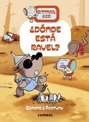 BITMAX & CO. 10 ¿DÓNDE ESTÁ RAVEL? | 9788491019503 | COPONS RAMON, JAUME | Llibreria Aqualata | Comprar llibres en català i castellà online | Comprar llibres Igualada