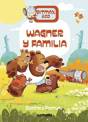 BITMAX & CO 12. WAGNER Y FAMILIA | 9788411580847 | COPONS RAMON, JAUME | Llibreria Aqualata | Comprar libros en catalán y castellano online | Comprar libros Igualada