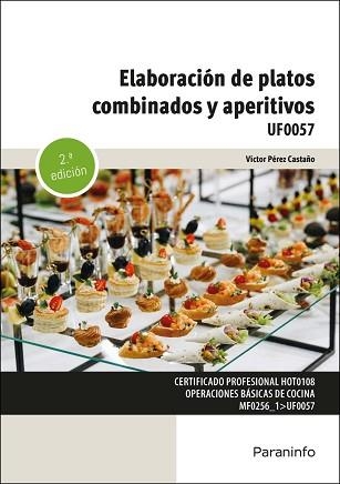 ELABORACIÓN DE PLATOS COMBINADOS Y APERITIVOS (E-BOOK) | 9788428368742 | PÉREZ CASTAÑO, VÍCTOR | Llibreria Aqualata | Comprar llibres en català i castellà online | Comprar llibres Igualada