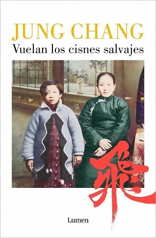 VUELAN LOS CISNES SALVAJES | 9788426433237 | CHANG, JUNG | Llibreria Aqualata | Comprar libros en catalán y castellano online | Comprar libros Igualada