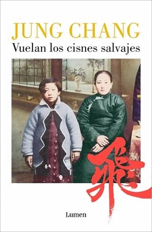 VUELAN LOS CISNES SALVAJES | 9788426433237 | CHANG, JUNG | Llibreria Aqualata | Comprar libros en catalán y castellano online | Comprar libros Igualada