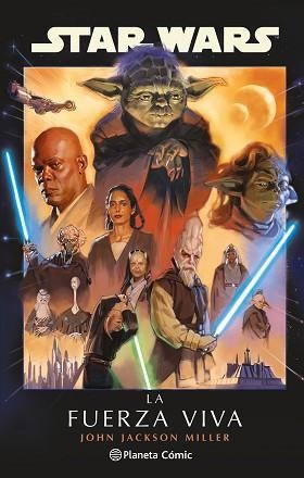 STAR WARS: LA FUERZA VIVA (NOVELA) | 9791387918330 | MILLER, JOHN JACKSON | Llibreria Aqualata | Comprar llibres en català i castellà online | Comprar llibres Igualada
