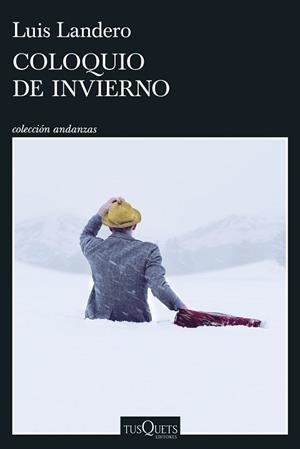 COLOQUIO DE INVIERNO | 9788411077323 | LANDERO, LUIS | Llibreria Aqualata | Comprar libros en catalán y castellano online | Comprar libros Igualada