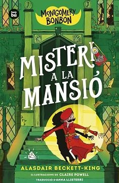 MONTGOMERY BONBON 3. MISTERI A LA MANSIÓ | 9788410860209 | Llibreria Aqualata | Comprar llibres en català i castellà online | Comprar llibres Igualada