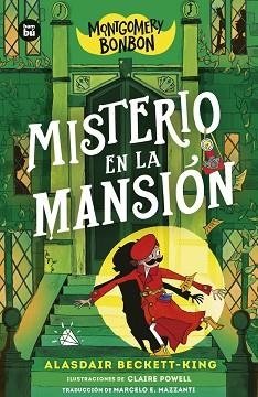 MONTGOMERY 3. MISTERIO EN LA MANSIÓN | 9788410860216 | BECKETT-KING, ALASDAIR | Llibreria Aqualata | Comprar llibres en català i castellà online | Comprar llibres Igualada
