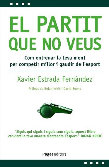 PARTIT QUE NO VEUS, EL | 9788413036878 | ESTRADA FERNÁNDEZ, XAVIER | Llibreria Aqualata | Comprar llibres en català i castellà online | Comprar llibres Igualada