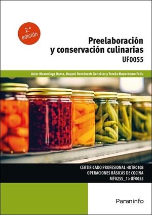 PREELABORACIÓN Y CONSERVACIÓN CULINARIAS | 9788428364096 | HERREROS GONZÁLEZ, RAQUEL / MAZORRIAGA RAMA, ASIER / MAYORDOMO FELIU, TOMÁS | Llibreria Aqualata | Comprar libros en catalán y castellano online | Comprar libros Igualada