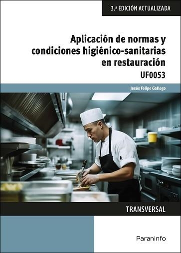 APLICACIÓN DE NORMAS Y CONDICIONES HIGIÉNICO-SANITARIAS EN RESTAURACIÓN | 9788428365246 | FELIPE GALLEGO, JESÚS | Llibreria Aqualata | Comprar llibres en català i castellà online | Comprar llibres Igualada