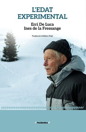 EDAT EXPERIMENTAL, L' | 9788413588827 | DE LUCA, ERRI | Llibreria Aqualata | Comprar llibres en català i castellà online | Comprar llibres Igualada