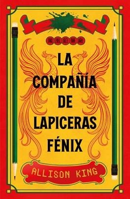 LA COMPAÑÍA DE LAPICERAS FÉNIX | 9788410085909 | KING, ALLISON | Llibreria Aqualata | Comprar llibres en català i castellà online | Comprar llibres Igualada