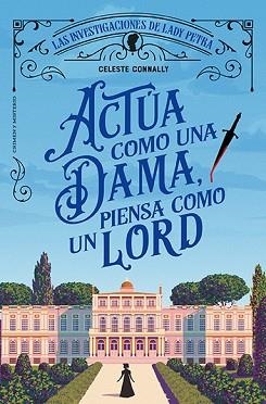 ACTÚA COMO UNA DAMA, PIENSA COMO UN LORD | 9788410206113 | CONNALLY, CELESTE | Llibreria Aqualata | Comprar llibres en català i castellà online | Comprar llibres Igualada