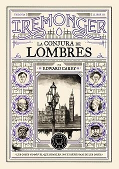 TRILOGIA IREMONGER 3. LA CONJURA DE LOMBRES | 9791387748456 | CAREY, EDWARD | Llibreria Aqualata | Comprar llibres en català i castellà online | Comprar llibres Igualada