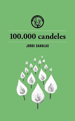 100.000 CANDELES | 9791399014693 | SANGLAS, JORDI | Llibreria Aqualata | Comprar libros en catalán y castellano online | Comprar libros Igualada