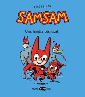 SAMSAM 1. ¡UNA FAMILIA CÒSMICA! | 9788419183453 | BLOCH, SERGE | Llibreria Aqualata | Comprar llibres en català i castellà online | Comprar llibres Igualada