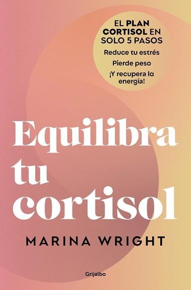 EQUILIBRA TU CORTISOL | 9788425369100 | WRIGHT, MARINA | Llibreria Aqualata | Comprar llibres en català i castellà online | Comprar llibres Igualada