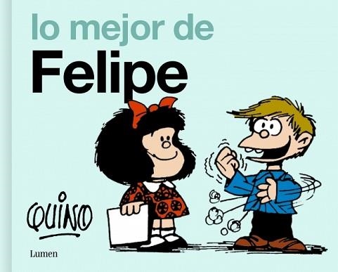 LO MEJOR DE FELIPE (MALFALDA) | 9788426433824 | QUINO | Llibreria Aqualata | Comprar llibres en català i castellà online | Comprar llibres Igualada