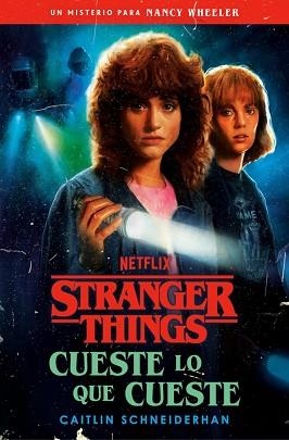 STRANGER THINGS: CUESTE LO QUE CUESTE | 9788401033384 | SCHNEIDERHAN, CAITLIN | Llibreria Aqualata | Comprar llibres en català i castellà online | Comprar llibres Igualada