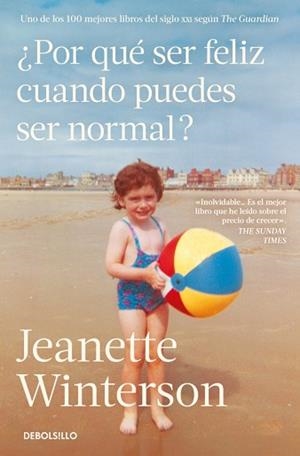 POR QUÉ SER FELIZ CUANDO PUEDES SER NORMAL? | 9788466380270 | WINTERSON, JEANETTE | Llibreria Aqualata | Comprar libros en catalán y castellano online | Comprar libros Igualada