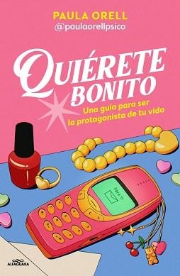QUIÉRETE BONITO | 9791387741600 | ORELL, PAULA (@PAULAORELLPSICO) | Llibreria Aqualata | Comprar llibres en català i castellà online | Comprar llibres Igualada