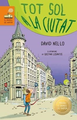 TOT SOL A LA CIUTAT | 9788466160056 | NEL·LO COLOM, DAVID | Llibreria Aqualata | Comprar llibres en català i castellà online | Comprar llibres Igualada