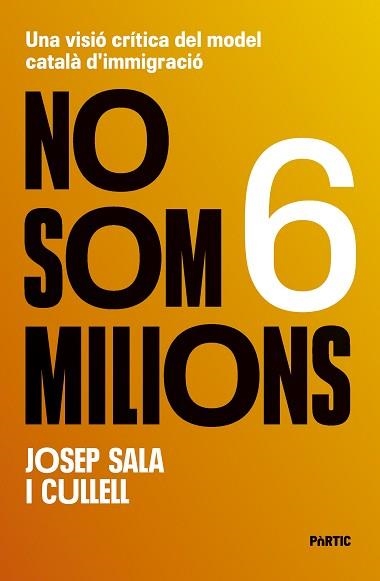 NO SOM 6 MILIONS | 9788498096262 | SALA I CULLELL, JOSEP | Llibreria Aqualata | Comprar libros en catalán y castellano online | Comprar libros Igualada