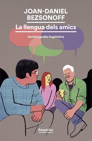 LLENGUA DELS AMICS, LA | 9791387736279 | BEZSONOFF, JOAN-DANIEL | Llibreria Aqualata | Comprar libros en catalán y castellano online | Comprar libros Igualada