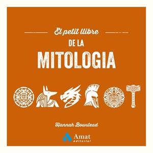 PETIT LLIBRE DE LA MITOLOGIA, EL | 9788410451469 | BOWSTEAD, HANNAH | Llibreria Aqualata | Comprar llibres en català i castellà online | Comprar llibres Igualada
