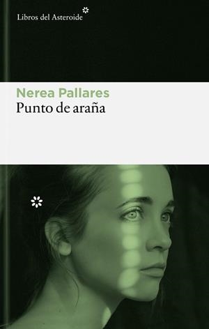 PUNTO DE ARAÑA | 9788410178892 | PALLARES VILAR, NEREA | Llibreria Aqualata | Comprar libros en catalán y castellano online | Comprar libros Igualada