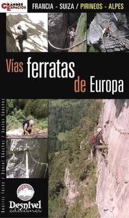 VIAS FERRATAS DE EUROPA : FRANCIA - SUIZA / PIRINEOS - ALPES | 9788496192959 | FORES, BEATRIZ | Llibreria Aqualata | Comprar llibres en català i castellà online | Comprar llibres Igualada