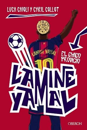 LAMINE YAMAL. EL CHICO PRODIGIO | 9791387775131 | CAIOLI, LUCA / COLLOT, CYRIL | Llibreria Aqualata | Comprar llibres en català i castellà online | Comprar llibres Igualada